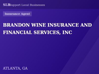 BRANDON WINE INSURANCE AND FINANCIAL SERVICES, INC — Insurance Agent in ATLANTA, GA