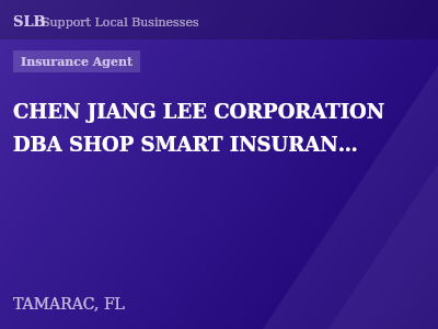 CHEN JIANG LEE CORPORATION DBA SHOP SMART INSURANCE — Insurance Agent in TAMARAC, FL
