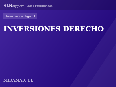 INVERSIONES DERECHO — Insurance Agent in MIRAMAR, FL
