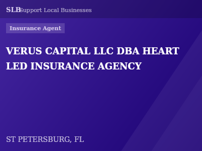 VERUS CAPITAL LLC DBA HEART LED INSURANCE AGENCY — Insurance Agent in ST PETERSBURG, FL