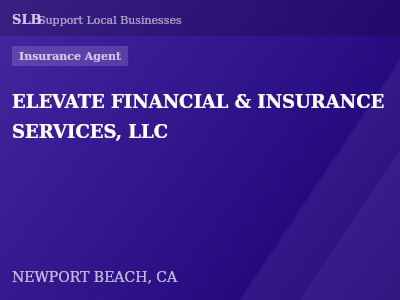 ELEVATE FINANCIAL & INSURANCE SERVICES, LLC — Insurance Agent in NEWPORT BEACH, CA