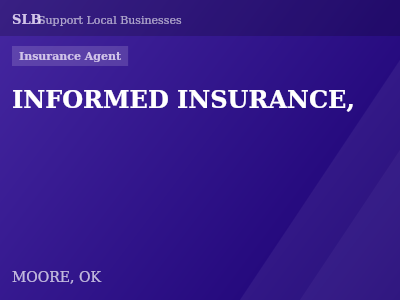 INFORMED INSURANCE, — Insurance Agent in MOORE, OK