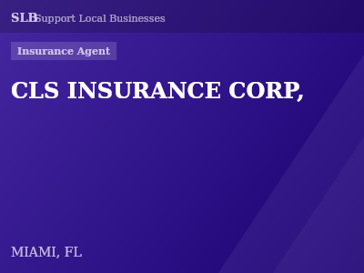 CLS INSURANCE CORP, — Insurance Agent in MIAMI, FL