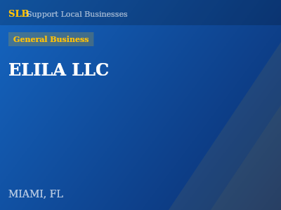 ELILA LLC — General Business in MIAMI, FL