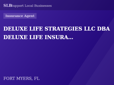 DELUXE LIFE STRATEGIES LLC DBA DELUXE LIFE INSURANCE — Insurance Agent in FORT MYERS, FL