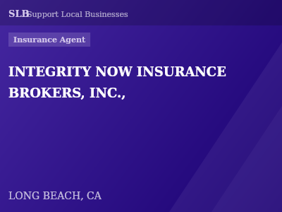 INTEGRITY NOW INSURANCE BROKERS, INC., — Insurance Agent in LONG BEACH, CA