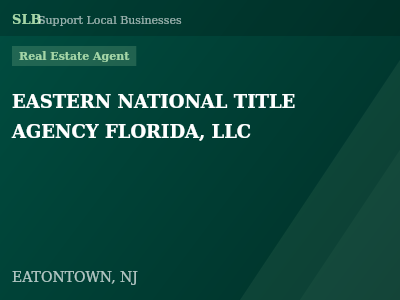 EASTERN NATIONAL TITLE AGENCY FLORIDA, LLC — Real Estate Agent in EATONTOWN, NJ