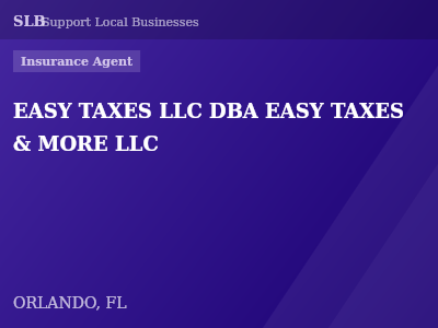 EASY TAXES LLC DBA EASY TAXES & MORE LLC — Insurance Agent in ORLANDO, FL