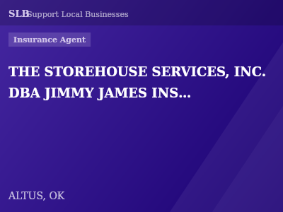 THE STOREHOUSE SERVICES, INC. DBA JIMMY JAMES INSURANCE AGENCY — Insurance Agent in ALTUS, OK