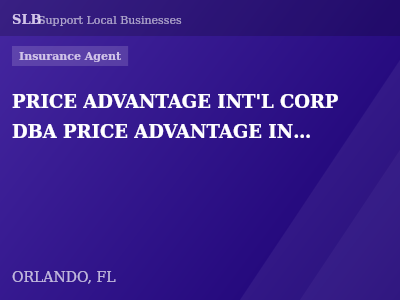 PRICE ADVANTAGE INT'L CORP DBA PRICE ADVANTAGE INSURANCE SERVICES — Insurance Agent in ORLANDO, FL