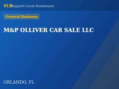 M&P OLLIVER CAR SALE LLC — General Business in ORLANDO, FL