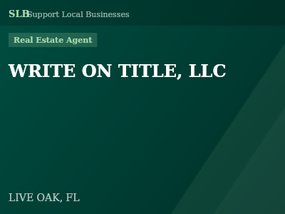 WRITE ON TITLE, LLC — Real Estate Agent in LIVE OAK, FL