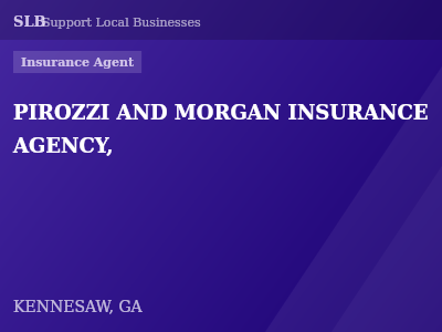 PIROZZI AND MORGAN INSURANCE AGENCY, — Insurance Agent in KENNESAW, GA