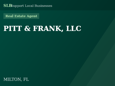 PITT & FRANK, LLC — Real Estate Agent in MILTON, FL
