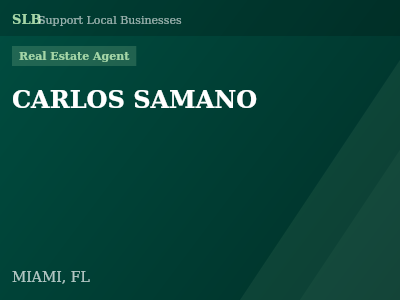 CARLOS SAMANO — Real Estate Agent in MIAMI, FL