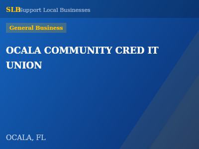 OCALA COMMUNITY CRED IT UNION — General Business in OCALA, FL