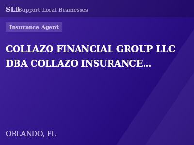 COLLAZO FINANCIAL GROUP LLC DBA COLLAZO INSURANCE AGENCY — Insurance Agent in ORLANDO, FL