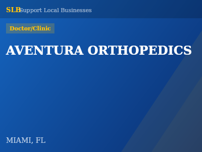 AVENTURA ORTHOPEDICS — Doctor/Clinic in MIAMI, FL