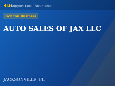 AUTO SALES OF JAX LLC — General Business in JACKSONVILLE, FL