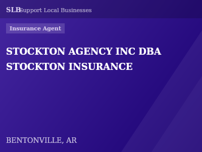 STOCKTON AGENCY INC DBA STOCKTON INSURANCE — Insurance Agent in BENTONVILLE, AR