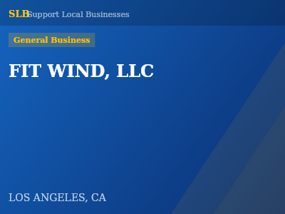 FIT WIND, LLC — General Business in LOS ANGELES, CA