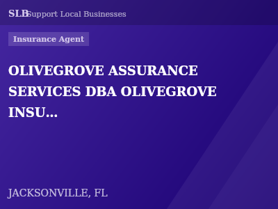 OLIVEGROVE ASSURANCE SERVICES DBA OLIVEGROVE INSURANCE SERVICES — Insurance Agent in JACKSONVILLE, FL