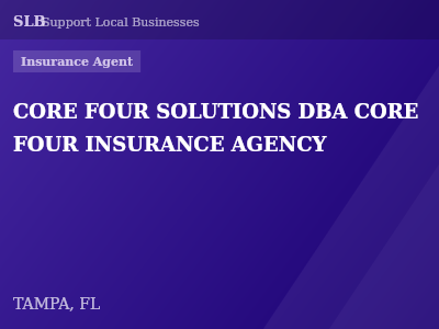 CORE FOUR SOLUTIONS DBA CORE FOUR INSURANCE AGENCY — Insurance Agent in TAMPA, FL
