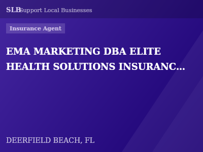 EMA MARKETING DBA ELITE HEALTH SOLUTIONS INSURANCE AGENCY — Insurance Agent in DEERFIELD BEACH, FL