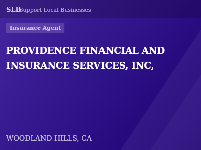 PROVIDENCE FINANCIAL AND INSURANCE SERVICES, INC, — Insurance Agent in WOODLAND HILLS, CA