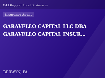 GARAVELLO CAPITAL LLC DBA GARAVELLO CAPITAL INSURANCE SERVICES — Insurance Agent in BERWYN, PA