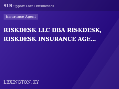 RISKDESK LLC DBA RISKDESK, RISKDESK INSURANCE AGENCY — Insurance Agent in LEXINGTON, KY
