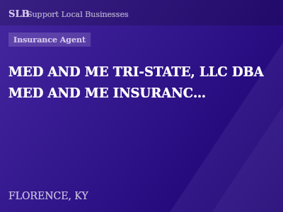 MED AND ME TRI-STATE, LLC DBA MED AND ME INSURANCE AGENCY — Insurance Agent in FLORENCE, KY