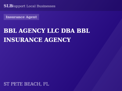 BBL AGENCY LLC DBA BBL INSURANCE AGENCY — Insurance Agent in ST PETE BEACH, FL