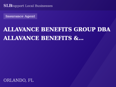 ALLAVANCE BENEFITS GROUP DBA ALLAVANCE BENEFITS & INSURANCE GROUP — Insurance Agent in ORLANDO, FL
