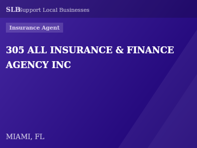 305 ALL INSURANCE & FINANCE AGENCY INC — Insurance Agent in MIAMI, FL