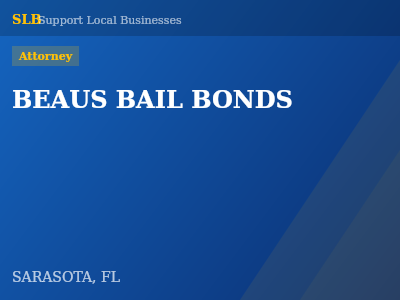 BEAUS BAIL BONDS — Attorney in SARASOTA, FL