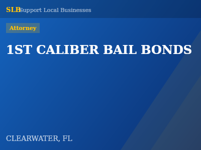 1ST CALIBER BAIL BONDS — Attorney in CLEARWATER, FL