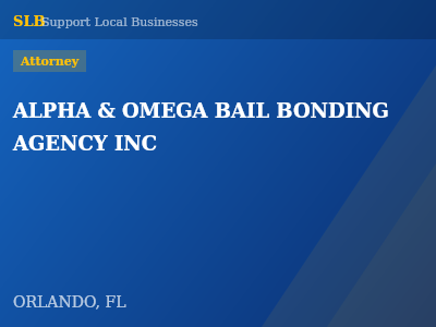ALPHA & OMEGA BAIL BONDING AGENCY INC — Attorney in ORLANDO, FL