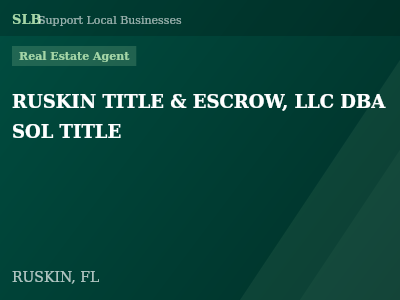 RUSKIN TITLE & ESCROW, LLC DBA SOL TITLE — Real Estate Agent in RUSKIN, FL