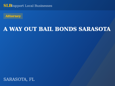 A WAY OUT BAIL BONDS SARASOTA — Attorney in SARASOTA, FL