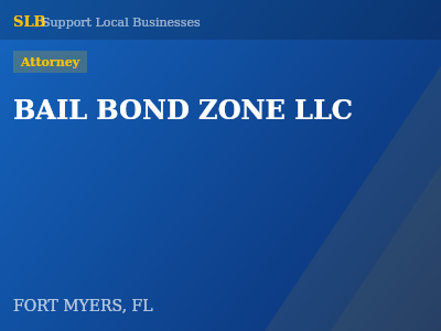 BAIL BOND ZONE LLC — Attorney in FORT MYERS, FL