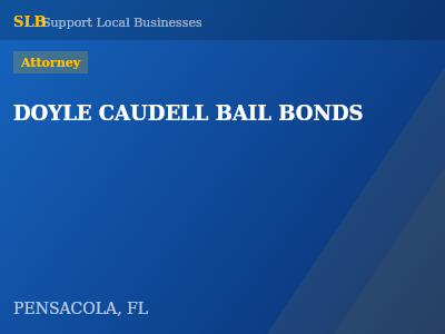 DOYLE CAUDELL BAIL BONDS — Attorney in PENSACOLA, FL