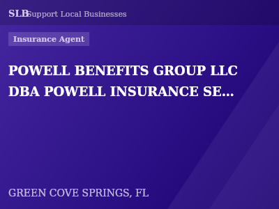 POWELL BENEFITS GROUP LLC DBA POWELL INSURANCE SERVICES — Insurance Agent in GREEN COVE SPRINGS, FL