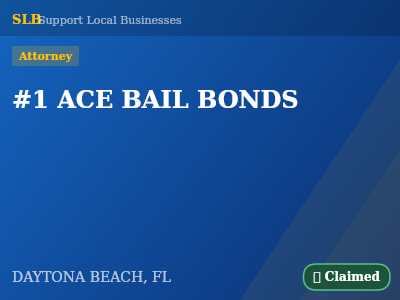 #1 ACE BAIL BONDS — Attorney in DAYTONA BEACH, FL