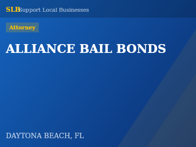 ALLIANCE BAIL BONDS — Attorney in DAYTONA BEACH, FL