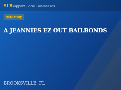 A JEANNIES EZ OUT BAILBONDS — Attorney in BROOKSVILLE, FL
