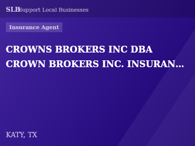 CROWNS BROKERS INC DBA CROWN BROKERS INC. INSURANCE AGENCY — Insurance Agent in KATY, TX