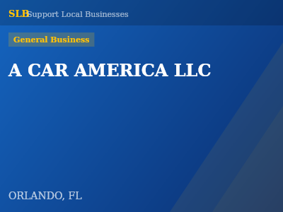 A CAR AMERICA LLC — General Business in ORLANDO, FL