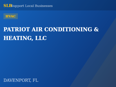 PATRIOT AIR CONDITIONING & HEATING, LLC — HVAC in DAVENPORT, FL