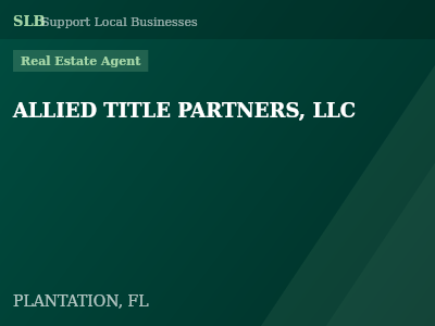 ALLIED TITLE PARTNERS, LLC — Real Estate Agent in PLANTATION, FL